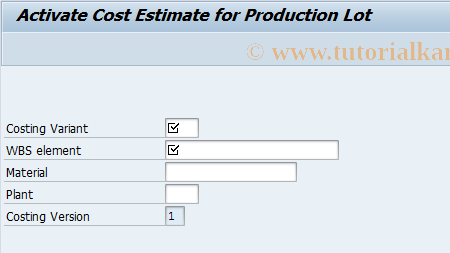 SAP TCode CKW4 - Activate Production Lot Cost Estimate 