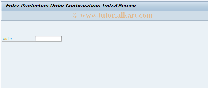 SAP TCode CO15 - Enter Production order Confirmation