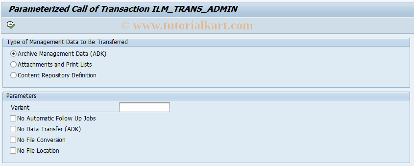 SAP TCode ILM_TRANS_ADMIN_PARM - Call ILM_TRANS_ADMIN