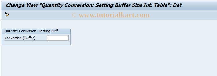 SAP TCode RSCUSTV24 - Quantity Conversion: Buffer Setting