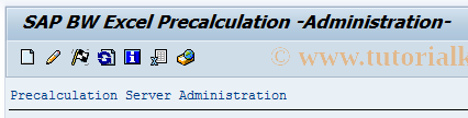 SAP TCode RSPRECADMIN - BW Excel Workbook Precalc Admin