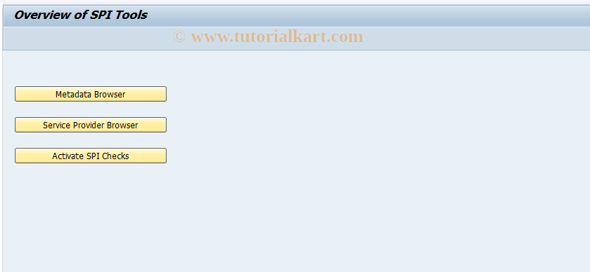 SAP TCode SPI_TOOLS - Overview of SPI Tools