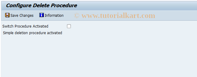 SAP TCode SXMS_CONF_SWITCH - Configure Delete Procedure