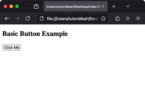 Basic Example of HTML <button> Tag