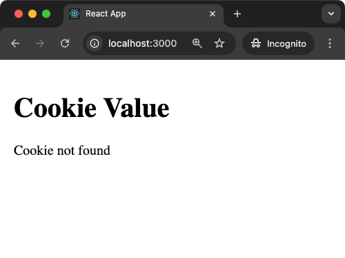 React Example for Using js-cookie to Simplify Cookie Handling - Negative case when cookie is not set