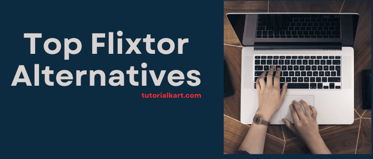 Flixtor Alternatives free