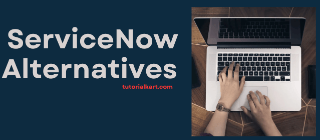 ServiceNow Alternatives 