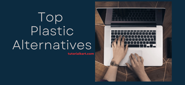 Top Plastic Alternatives