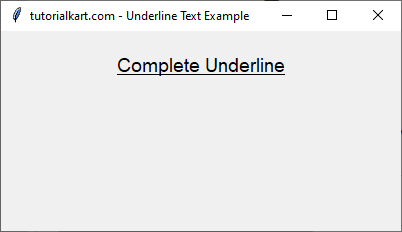 Underlining the Whole Text Using Font Styles in Label in Tkinter Python