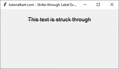 Applying Strike-through Text Using Font Overstrike in Tkinter Python