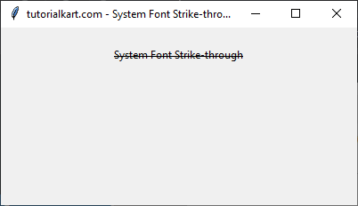 Using a System Font with Overstrike in Tkinter Python