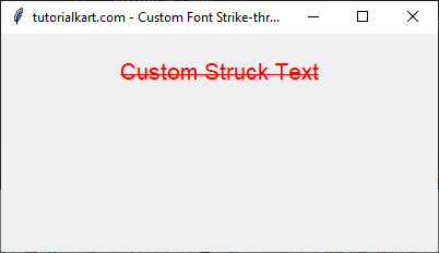 Strike-through Text with Custom Font and Color in Tkinter Python