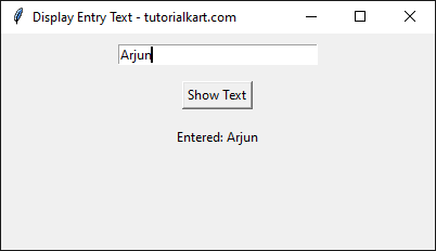 Displaying Entered Text in a Label in Tkinter Python - After Button Click