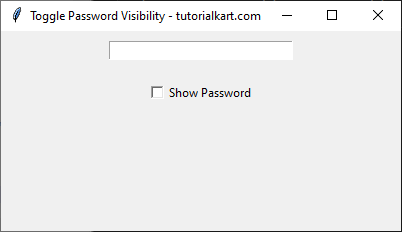 Basic Toggle Password Visibility using Checkbox in Tkinter Python