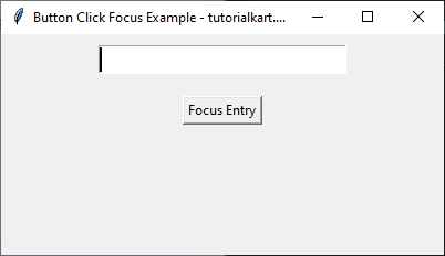 Focusing an Entry Widget When a Button is Clicked - After Button Click