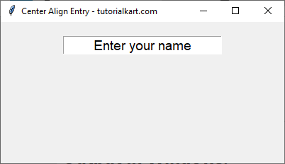 Center Align Text in Entry Widget with Default Text in tkinter Python