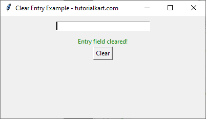 Clear Entry Field and Display Message in Tkinter Python