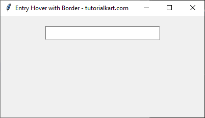 Changing Background and Border Color of Entry Widget on Hover in Tkinter Python - Before Hovering