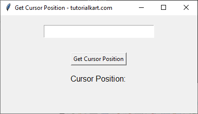 Get Cursor Position on Button Click in Tkinter Python - Example