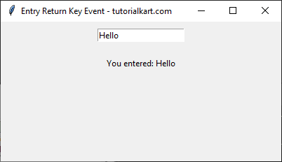 Detecting Enter Key Press in Entry Widget in tkinter Python - After entering Hello and pressing the Enter key