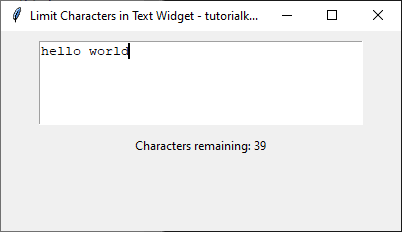 Showing Remaining Characters While Typing in a Text Widget Example - After Typing 11 characters, the remaining characters allowed 39 is shown