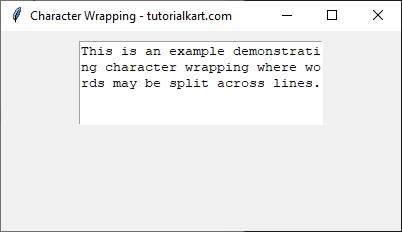 Example for Wrapping Text at Character Level in Text Widget in Tkinter Python