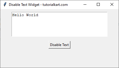 Text Widget is disable after clicking the disable button