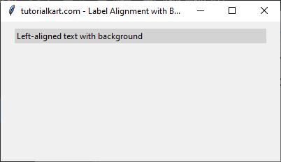 Left Aligning Label with a Fixed Width and Background Color in Tkinter Python