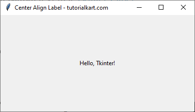 Center Align Text in a Single-Line Label in Tkinter Python